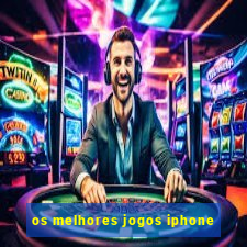 os melhores jogos iphone